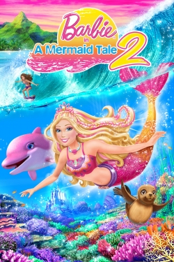 Watch Barbie in A Mermaid Tale 2 Online Free and No Sign Up - 285 HDMovie