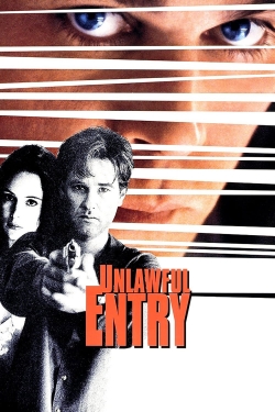 Watch Unlawful Entry Online Free and No Sign Up - 285 HDMovie