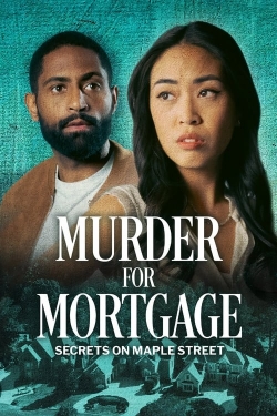 Watch Murder for Mortgage: Secrets on Maple Street Online Free and No Sign Up - 285 HDMovie