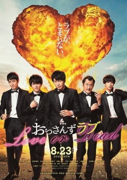 Watch Ossan's Love: Love or Dead Online Free and No Sign Up - 285 HDMovie