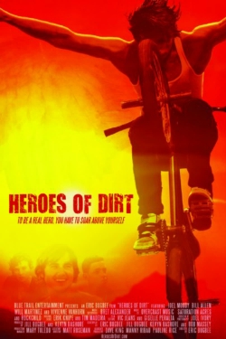 Watch Heroes of Dirt Online Free and No Sign Up - 285 HDMovie