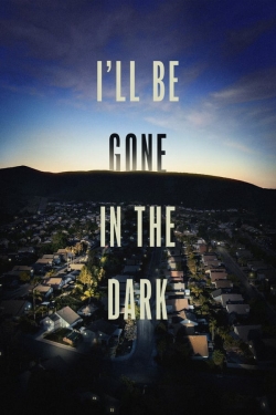 Watch I'll Be Gone in the Dark Online Free and No Sign Up - 285 HDMovie