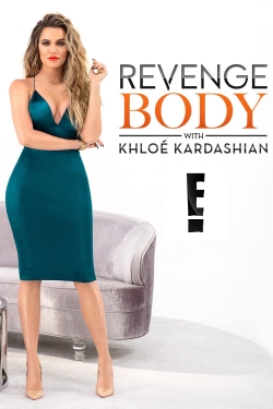 Watch Revenge Body With Khloe Kardashian Online Free and No Sign Up - 285 HDMovie