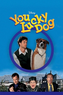 Watch You Lucky Dog Online Free and No Sign Up - 285 HDMovie