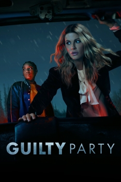 Watch Guilty Party Online Free and No Sign Up - 285 HDMovie