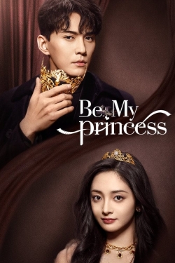 Watch Be My Princess Online Free and No Sign Up - 285 HDMovie