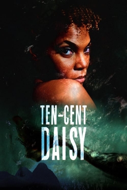 Watch Ten-Cent Daisy Online Free and No Sign Up - 285 HDMovie