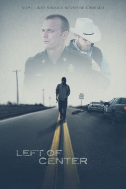 Watch Left of Center Online Free and No Sign Up - 285 HDMovie