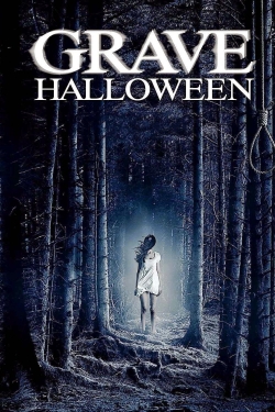 Watch Grave Halloween Online Free and No Sign Up - 285 HDMovie