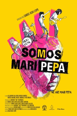 Watch We Are Mari Pepa Online Free and No Sign Up - 285 HDMovie