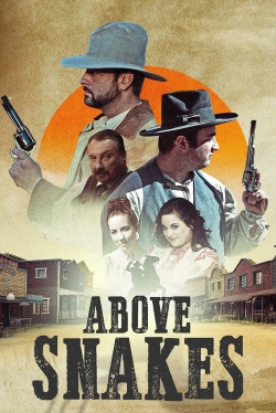 Watch Above Snakes Online Free and No Sign Up - 285 HDMovie