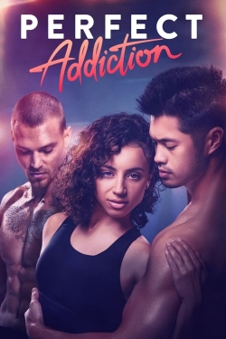 Watch Perfect Addiction Online Free and No Sign Up - 285 HDMovie