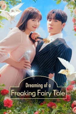 Watch Dreaming of a Freaking Fairy Tale Online Free and No Sign Up - 285 HDMovie