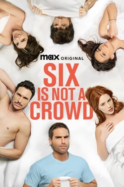 Watch Six Is Not a Crowd Online Free and No Sign Up - 285 HDMovie