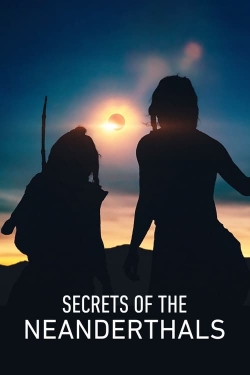 Watch Secrets of the Neanderthals Online Free and No Sign Up - 285 HDMovie