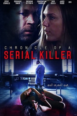 Watch Chronicle of a Serial Killer Online Free and No Sign Up - 285 HDMovie