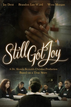 Watch Still Got Joy Online Free and No Sign Up - 285 HDMovie