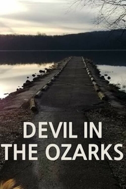 Watch Devil in the Ozarks Online Free and No Sign Up - 285 HDMovie