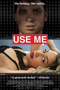 Watch Use Me Online Free and No Sign Up - 285 HDMovie