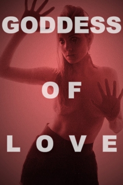 Watch Goddess of Love Online Free and No Sign Up - 285 HDMovie