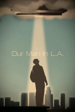 Watch Our Man In L.A. Online Free and No Sign Up - 285 HDMovie