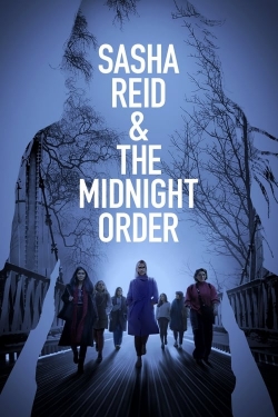 Watch Sasha Reid and the Midnight Order Online Free and No Sign Up - 285 HDMovie