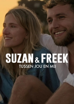 Watch Suzan & Freek: Between You & Me Online Free and No Sign Up - 285 HDMovie