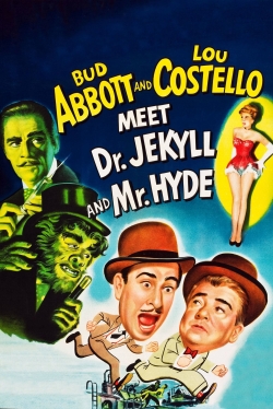 Watch Abbott and Costello Meet Dr. Jekyll and Mr. Hyde Online Free and No Sign Up - 285 HDMovie