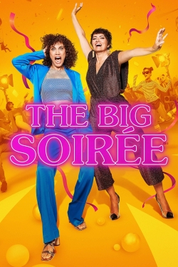 Watch The Big Soirée Online Free and No Sign Up - 285 HDMovie