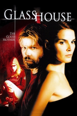 Watch Glass House: The Good Mother Online Free and No Sign Up - 285 HDMovie