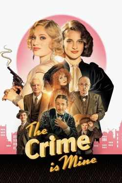 Watch The Crime Is Mine Online Free and No Sign Up - 285 HDMovie