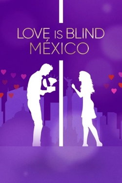 Watch Love Is Blind: Mexico Online Free and No Sign Up - 285 HDMovie