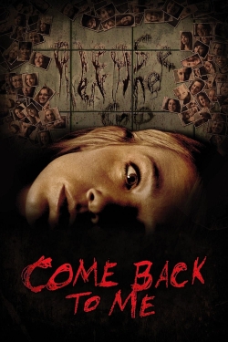 Watch Come Back to Me Online Free and No Sign Up - 285 HDMovie