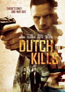 Watch Dutch Kills Online Free and No Sign Up - 285 HDMovie