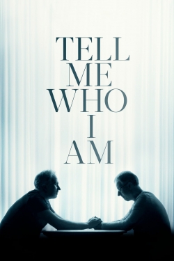 Watch Tell Me Who I Am Online Free and No Sign Up - 285 HDMovie