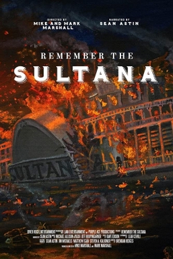 Watch Remember the Sultana Online Free and No Sign Up - 285 HDMovie