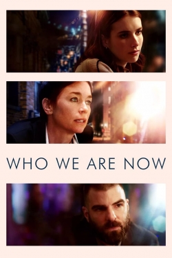 Watch Who We Are Now Online Free and No Sign Up - 285 HDMovie