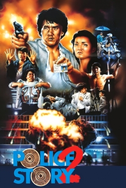 Watch Police Story 2 Online Free and No Sign Up - 285 HDMovie