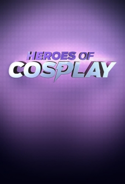 Watch Heroes of Cosplay Online Free and No Sign Up - 285 HDMovie