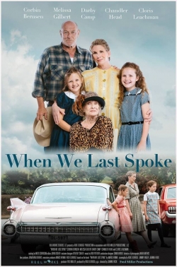 Watch When We Last Spoke Online Free and No Sign Up - 285 HDMovie