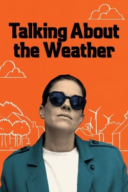 Watch Talking About the Weather Online Free and No Sign Up - 285 HDMovie