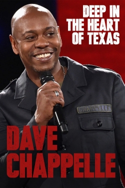 Watch Dave Chappelle: Deep in the Heart of Texas Online Free and No Sign Up - 285 HDMovie