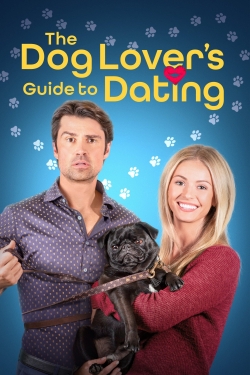 Watch The Dog Lover's Guide to Dating Online Free and No Sign Up - 285 HDMovie