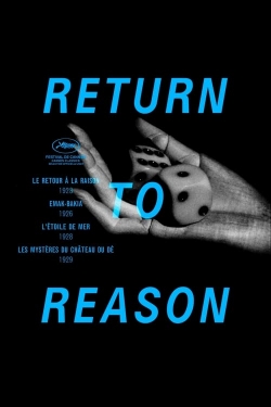 Watch Return to Reason: Four Films by Man Ray Online Free and No Sign Up - 285 HDMovie