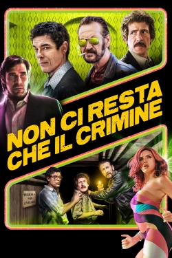 Watch Non ci resta che il crimine Online Free and No Sign Up - 285 HDMovie