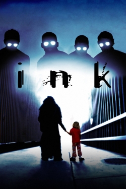 Watch Ink Online Free and No Sign Up - 285 HDMovie