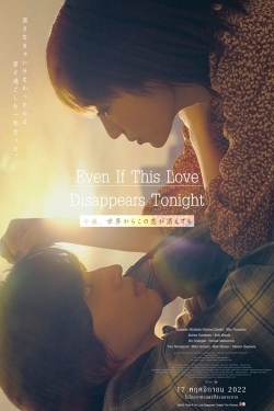 Watch Even if This Love Disappears from the World Tonight Online Free and No Sign Up - 285 HDMovie