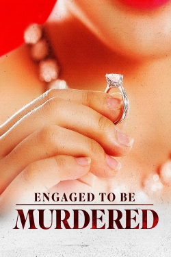 Watch Engaged to be Murdered Online Free and No Sign Up - 285 HDMovie