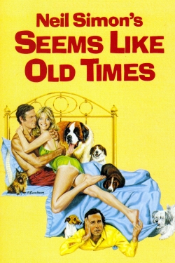 Watch Seems Like Old Times Online Free and No Sign Up - 285 HDMovie