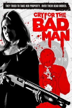 Watch Cry for the Bad Man Online Free and No Sign Up - 285 HDMovie